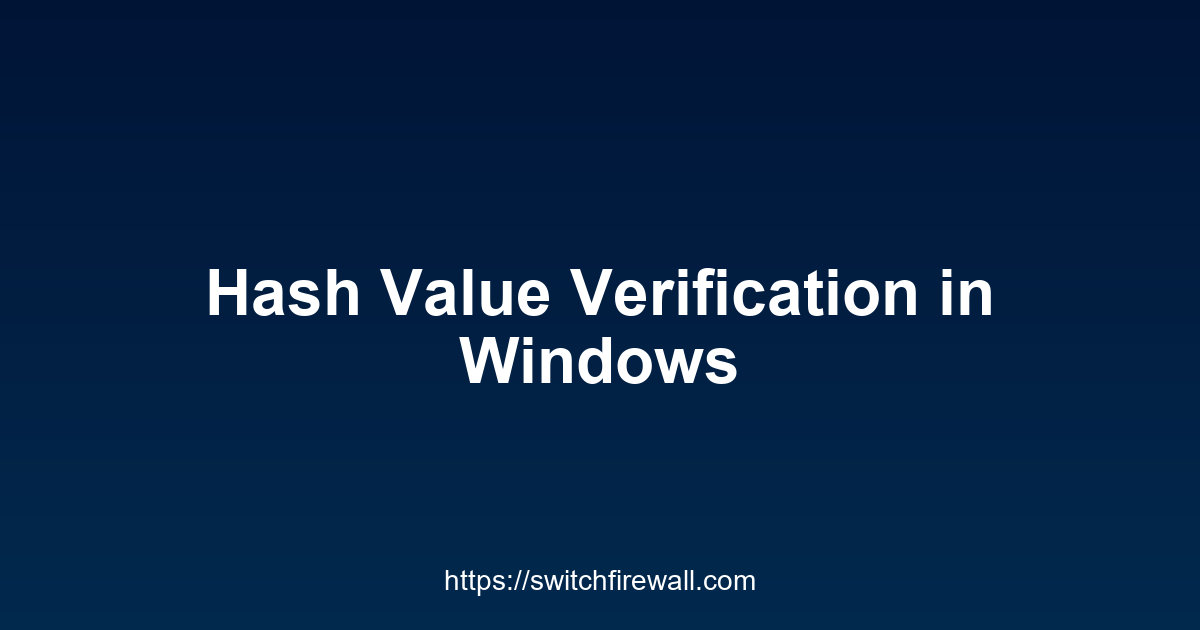 Hash Value Verification in Windows