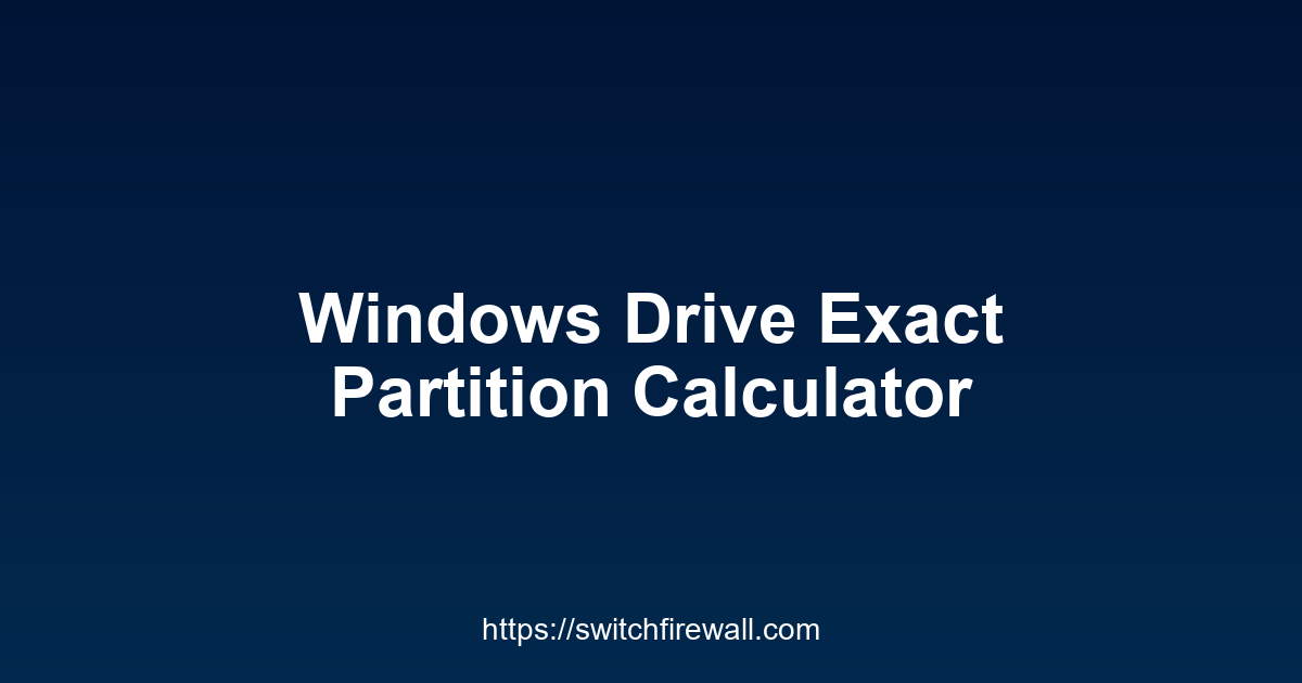 Windows Drive Partition Calculator