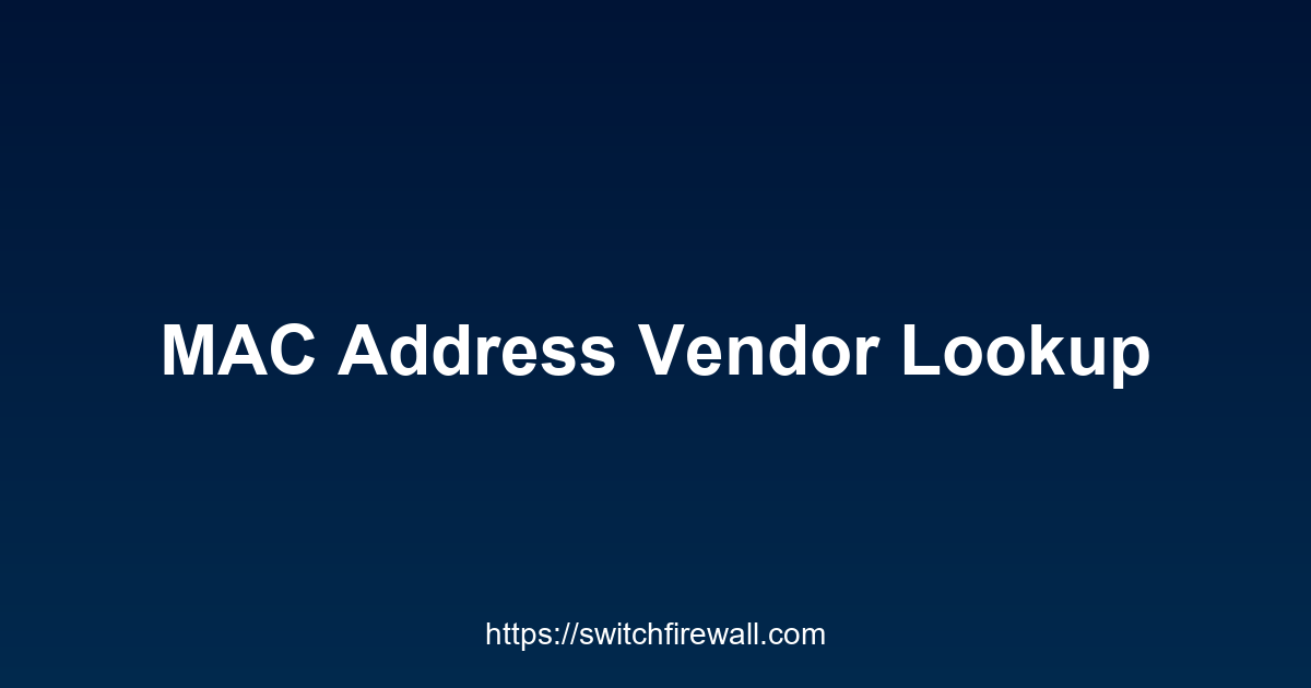 MAC Address Vendor Lookup